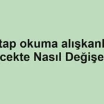 kitap-okuma-aliskanligi-gelecekte-nasil-degisecek.webp
